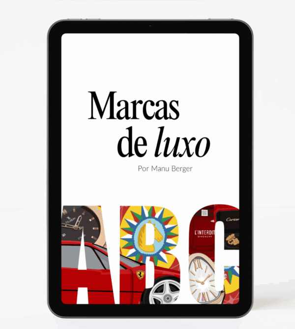 E-book Marcas de Luxo - As histórias, curiosidades e legados por trás das marcas mais desejadas do mundo.